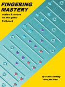 FINGERING MASTERY scales & modes for the guitar fretboard